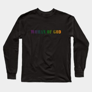 Woman Of God - Woman motivational Long Sleeve T-Shirt